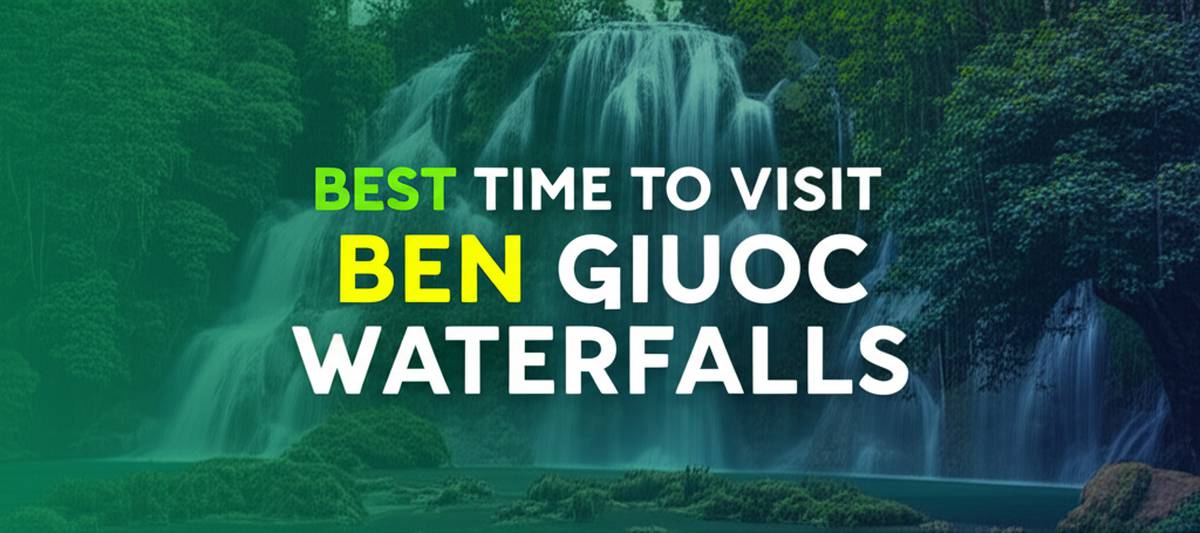بهترین زمان برای بازدید از آبشارهای بن گیوک